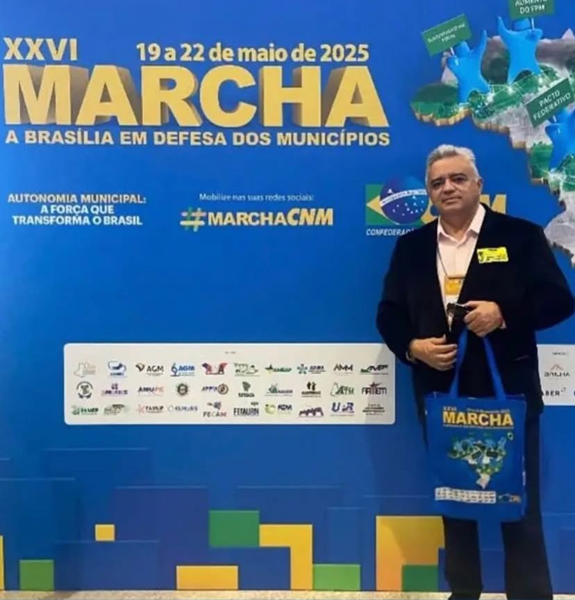 Assessor especial representa Ocara na XXVI marcha a Brasília em defesa dos municípios