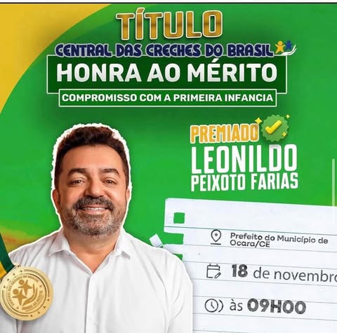 Prefeito Leonildo Peixoto Farias receberá Título de Honra ao Mérito por atuação na primeira infância